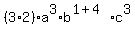 ++%283%2A2%29%2Aa%5E3%2Ab%5E%281%2B4%29%2Ac%5E3+
