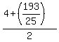 ++%284%2B%28193%2F25%29%29%2F2++