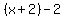 ++%28x%2B2%29-2+