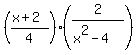 ++++%28%28x%2B2%29%2F4%29+%2A+%282%2F%28x%5E2-4%29%29+