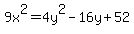 +++9x%5E2=4y%5E2-16y%2B52++++++++++++++