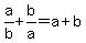 +++a%2Fb+%2B+b%2Fa++=++a%2Bb+
