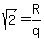 +++sqrt%282%29+=+R%2Fq+