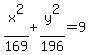 +++x%5E2%2F169++%2B++y%5E2%2F196++=9+