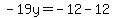 ++-19y+=+-12-12