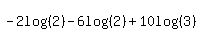 ++-2log%28%282%29%29-6log%28%282%29%29%2B10log%28%283%29%29