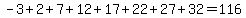 ++-3%2B2%2B7%2B12%2B17%2B22%2B27%2B32=116