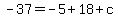 ++-37=-5%2B18%2Bc