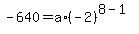 ++-640++=+a%2A%28-2%29%5E%288-1%29