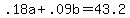 ++.18a+%2B+.09b++=+43.2+