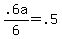 ++.6a++%2F+6+=+.5+