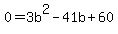 ++0=3b%5E2-41b%2B60