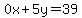 ++0x+%2B+5y+=+39+