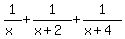 ++1%2F%28x%29+%2B+1%2F%28x%2B2%29+%2B+1%2F%28x%2B4%29++