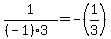 ++1+%2F+%28%28+-1%29%2A3%29+=+-%281%2F3%29+