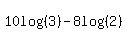 ++10log%28%283%29%29-8log%28%282%29%29