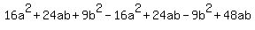 ++16a%5E2%2B24ab%2B9b%5E2-16a%5E2%2B24ab-9b%5E2%2B48ab++