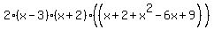++2%28x-3%29%28x%2B2%29%28%28x%2B2%2Bx%5E2-6x%2B9%29+%29