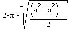 ++2%2Api%2Asqrt%28%28%28a%5E2+%2B+b%5E2%29%29%2F2%29+