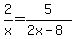 ++2%2Fx+=+5%2F%282x-8%29
