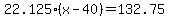++22.125%2A%28+x-40+%29+=+132.75+