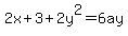 ++2x%2B3+%2B+2y%5E2+=+6ay+