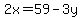 \"++2x+=+59+-3y+\"
