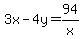++3x+-+4y+=+94%2Fx
