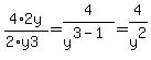 ++4%2A2y%2F%282%2Ay3%29++=+4%2Fy%5E%283-1%29+=+4%2Fy%5E2+