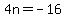 ++4n+=+-16+