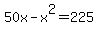 ++50x+-+x%5E2+=+225+