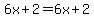 ++6x%2B2=6x%2B2