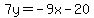 ++7y+=+-9x+-+20+