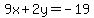 ++9x%2B2y=-19