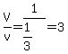 ++V%2Fv=1%2F%281%2F3%29=3
