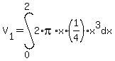 ++V%5B1%5D+=+int%282%2Api%2Ax%2A%281%2F4%29x%5E3%2C+dx%2C+0%2C2%29+