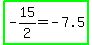 ++highlight_green%28-15%2F2+=+-7.5%29+