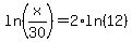 ++ln%28x%2F30%29+=+2%2Aln%2812%29+