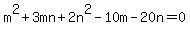 ++m%5E2%2B3mn%2B2n%5E2-10m-20n=0.