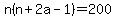 ++n%28n+%2B+2a+-+1%29+=+200+