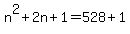++n%5E2+%2B+2n+%2B+1+=+528+%2B+1+