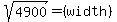 ++sqrt%284900%29+=+%28width%29+