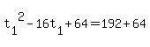 ++t%5B1%5D%5E2+-+16t%5B1%5D+%2B+64+=+192+%2B+64+