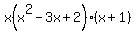 ++x%28x%5E2-3x%2B2%29%28x%2B1%29++