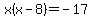 ++x%28x+-+8%29+=+-17++