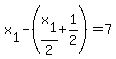 ++x%5B1%5D+-+%28x%5B1%5D%2F2+%2B+1%2F2%29+=+7+