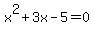 ++x%5E2%2B3x-5=0++