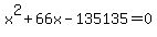 ++x%5E2+%2B+66x+-+135135+=+0+