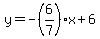 ++y=+-%286%2F7%29x+%2B6+