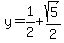 ++y=1%2F2%2B+sqrt%285%29%2F2